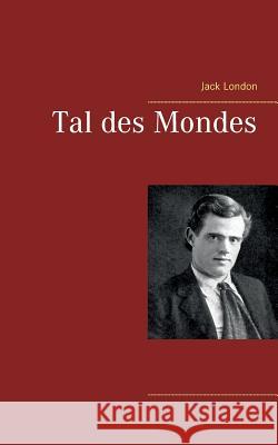 Tal des Mondes Jack London 9783746091334 Books on Demand - książka