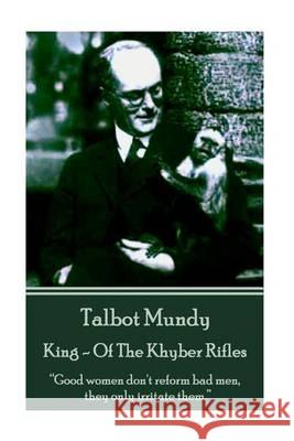 Talbot Mundy - King - Of The Khyber Rifles: 