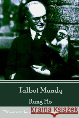 Talbot Mundy - Rung Ho: 