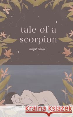 Tale of a Scorpion Hope Child 9781034897330 Blurb - książka