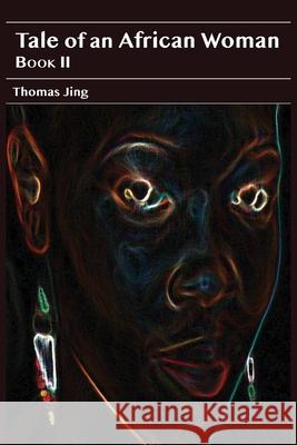 Tale of an African Woman II Thomas Jing 9789956554737 Langaa RPCID - książka