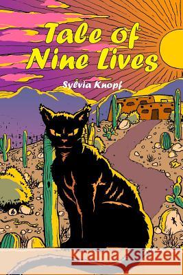 Tale of Nine Lives Sylvia J. Knopf 9780692300367 Sylvia Knopf - książka