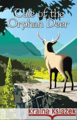Tale of the Orphan Deer Leon G Yap 9781543762051 Partridge Publishing Singapore - książka