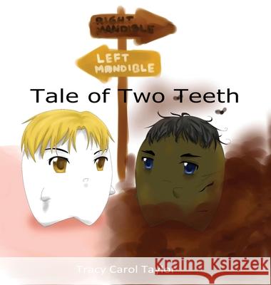 Tale of Two Teeth Tracy Carol Taylor 9781949252231 Prince of Pages, Inc. - książka