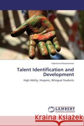 Talent Identification and Development Kloosterman, Valentina 9783848400829 LAP Lambert Academic Publishing - książka