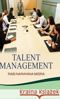 Talent Management Misra 9789350563076 Discovery Publishing House Pvt Ltd - książka