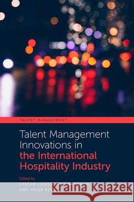 Talent Management Innovations in the International Hospitality Industry Stefan Jooss Ralf Burbach Huub Ru 9781800713079 Emerald Publishing Limited - książka