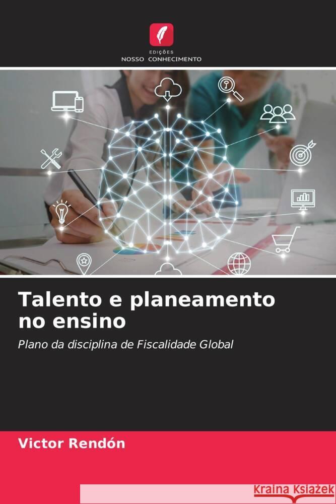 Talento e planeamento no ensino Victor Rend?n 9786206988311 Edicoes Nosso Conhecimento - książka