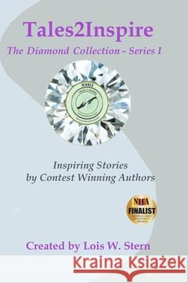 Tales2Inspire The Diamond Collection - Series I Stern, Lois W. 9781505558166 Createspace - książka