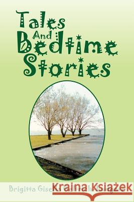 Tales And Bedtime Stories Brigitta Gisella Geltrich-Ludgate 9781479769490 Xlibris - książka