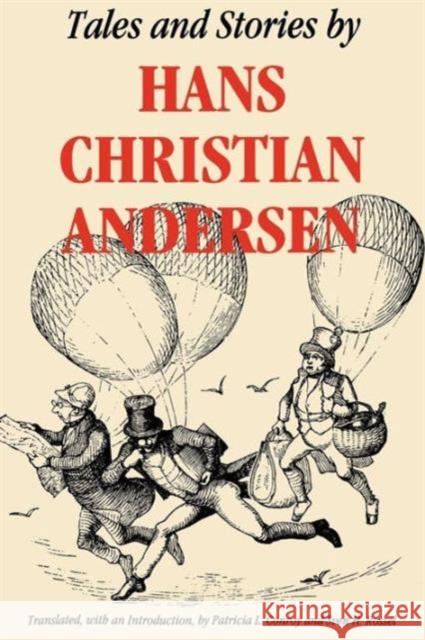 Tales and Stories by Hans Christian Andersen Hans Christian Andersen Patricia L. Conroy Sven H. Rossel 9780295959368 University of Washington Press - książka
