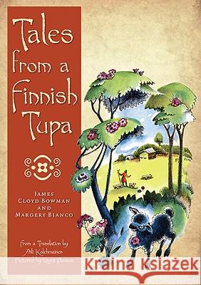 Tales from a Finnish Tupa James Cloyd Bowman Margery Bianco Laura Bannon 9780816667680 University of Minnesota Press - książka