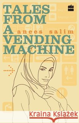 Tales From A Vending Machine Salim, Anees 9789350296899 HarperCollins India - książka