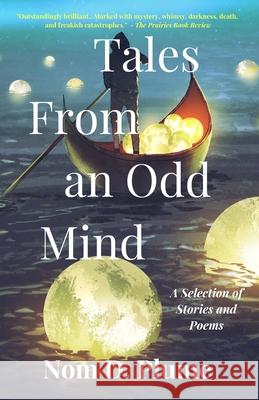 Tales From an Odd Mind Nom D. Plume 9781734886405 Nom D. Plume Enterprises - książka