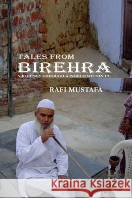 Tales From Birehra Rafi Mustafa 9781999563127 Rafi Mustafa - książka