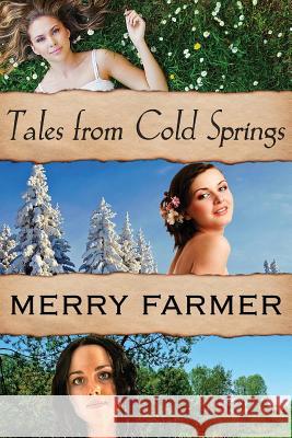 Tales From Cold Springs Farmer, Merry 9781496190840 Createspace - książka