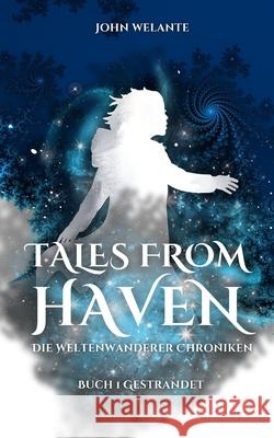 Tales from Haven: Gestrandet John Welante 9798866781638 Independently Published - książka