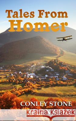 Tales From Homer McAnally, Conley Stone 9780692300527 Pharaoh Publishing USA - książka