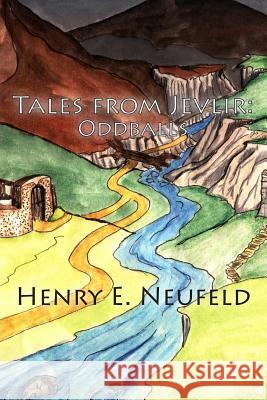 Tales from Jevlir: Oddballs Neufeld, Henry E. 9781893729261 Enzar Empire Press - książka