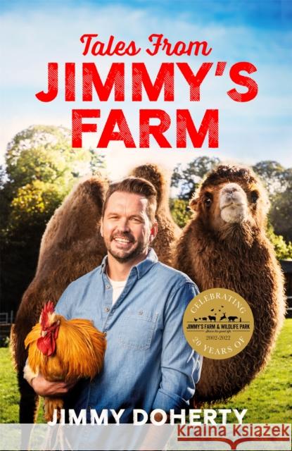 Tales from Jimmy's Farm: A heartwarming celebration of nature, the changing seasons and a hugely popular wildlife park - as seen on ITV's 'Jimmy and Shivi's Farmhouse Breakfast'. Jimmy Doherty 9781472292919 Headline Publishing Group - książka