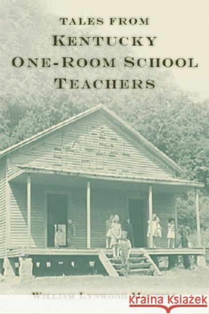 Tales from Kentucky One-Room School Teachers  9780813129792 Not Avail - książka