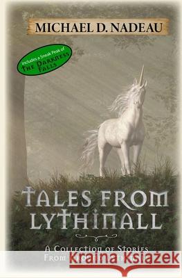 Tales From Lythinall: A Collection of Stories from Around Lythinall Michael D. Nadeau 9781956042993 Skullgate Media - książka