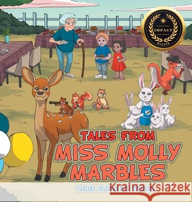 Tales from Miss Molly Marbles Renee Elizabeth Wilson   9781665742627 Archway Publishing - książka