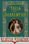 Tales from Shakespeare Charles Lamb 9781435166745 Union Square & Co.