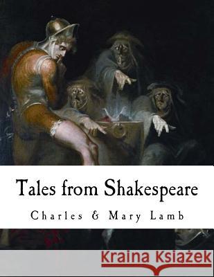 Tales from Shakespeare Charles Lamb Mary Lamb Arthur Rackham 9781720829270 Createspace Independent Publishing Platform - książka