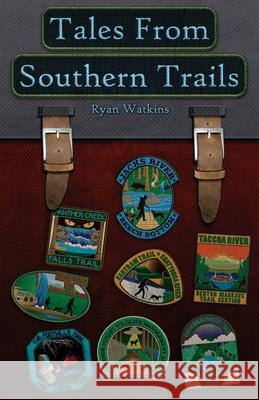 Tales From Southern Trails Watkins, Ryan 9781977706096 Createspace Independent Publishing Platform - książka