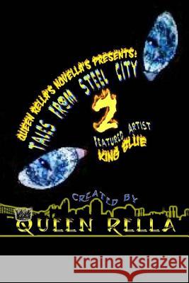 Tales From Steel City 2: A City Full Of Secrets Rella, Queen 9781518824791 Createspace Independent Publishing Platform - książka