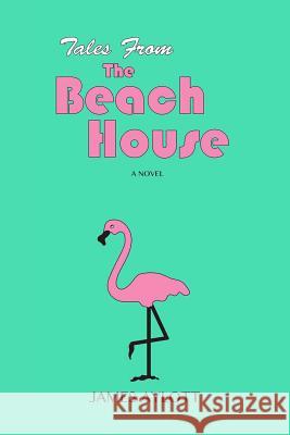 Tales from The Beach House James Aylott 9780578479569 Beautiful Arch - książka