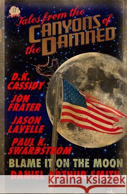 Tales from the Canyons of the Damned No. 17 Daniel Arthur Smith D. K. Cassidy Jon Frater 9781946777324 Holt Smith Ltd - książka