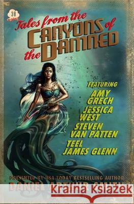 Tales from the Canyons of the Damned: No. 38 Steven Van Patten, Amy Grech, Teel James Glenn 9781946777997 Holt Smith Ltd - książka