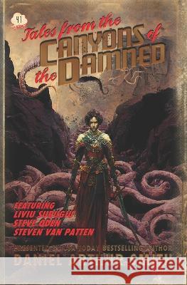 Tales from the Canyons of the Damned: No. 41 Liviu Surugiu, Steven Van Patten, Steve Oden 9781946777898 Holt Smith Ltd - książka