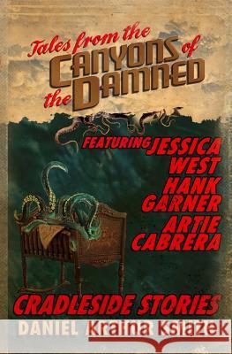 Tales from the Canyons of the Damned: No. 8 Daniel Arthur Smith Jessica West Hank Garner 9780997793833 Holt Smith Ltd - książka