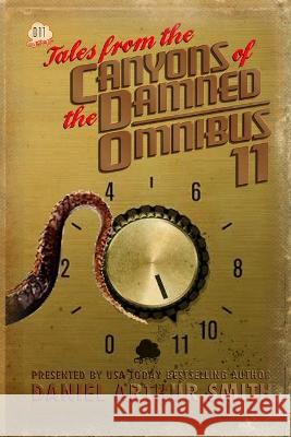 Tales from the Canyons of the Damned: Omnibus 11 Wendy Nikel, Gordon B White, Kj Kabza 9781946777973 Holt Smith Ltd - książka