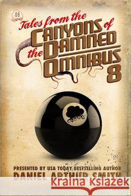 Tales from the Canyons of the Damned: Omnibus 8 Will Swardstrom Philip Harris Jeff Bowles 9781946777744 Holt Smith Ltd - książka