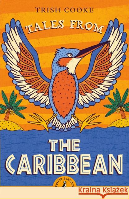 Tales from the Caribbean Cooke, Trish 9780241737866 Penguin Random House Children's UK - książka