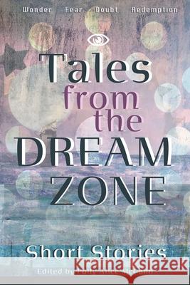 Tales From the Dream Zone Polly Alice McCann 9781970151121 Flying Ketchup Press - książka