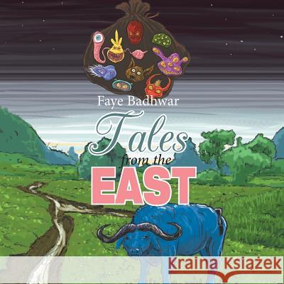 Tales from the East Faye Badhwar 9781503530423 Xlibris Corporation - książka