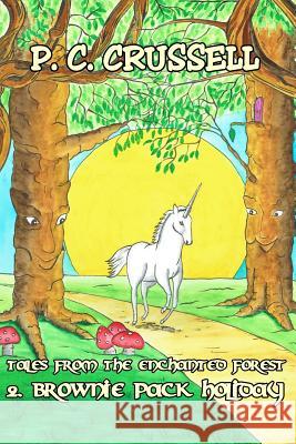 Tales From The Enchanted Forest: Brownie Pack Holiday Crussell, P. C. 9781999909635 P. C. Crussell - książka