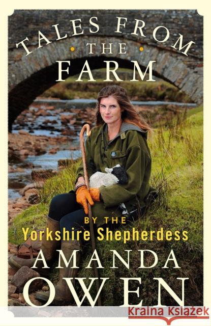 Tales From the Farm by the Yorkshire Shepherdess Amanda Owen 9781529074758 Pan Macmillan - książka