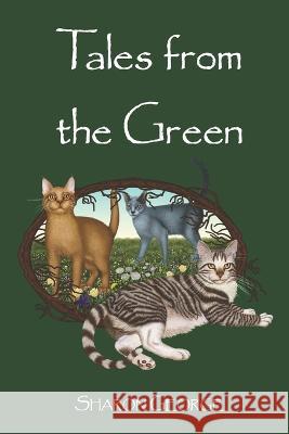 Tales from the Green Sharon George, Sharon George, Stanley Dennis George 9780998842615 Dancing Paws - książka