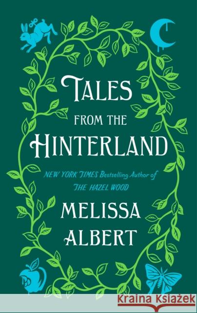 Tales from the Hinterland Melissa Albert 9781250302748 Flatiron Books - książka