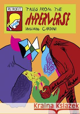 Tales from the Hyperverse William Cardini 9781940398686 Retrofit Comics - książka