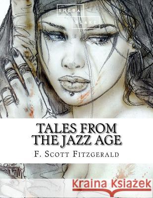 Tales from the Jazz Age F. Scott Fitzgerald 9781548349769 Createspace Independent Publishing Platform - książka