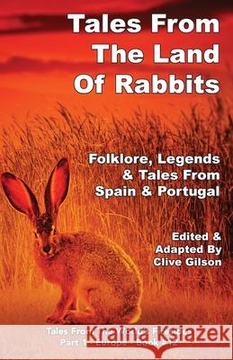 Tales From The Land Of Rabbits Clive Gilson 9781913500122 Clive Gilson - książka