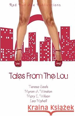 Tales from the Lou Lea Mishell Teresa Seals Mary L. Wilson 9780984439737 Red Bud Ave Publications - książka
