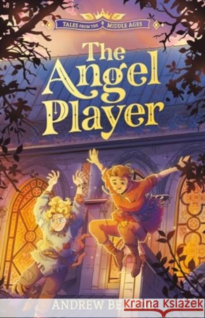 Tales from the Middle Ages: The Angel Player Andrew Beattie 9781782268826 Sweet Cherry Publishing - książka